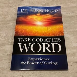 Take God at His Word Book by Dr. Kregg Hood